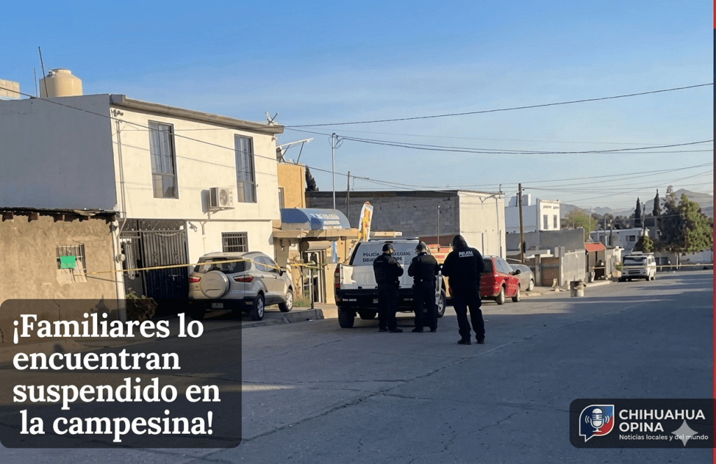 Localizan a hombre suspendido sin vida dentro de vivienda en la colonia&nbsp;Campesina